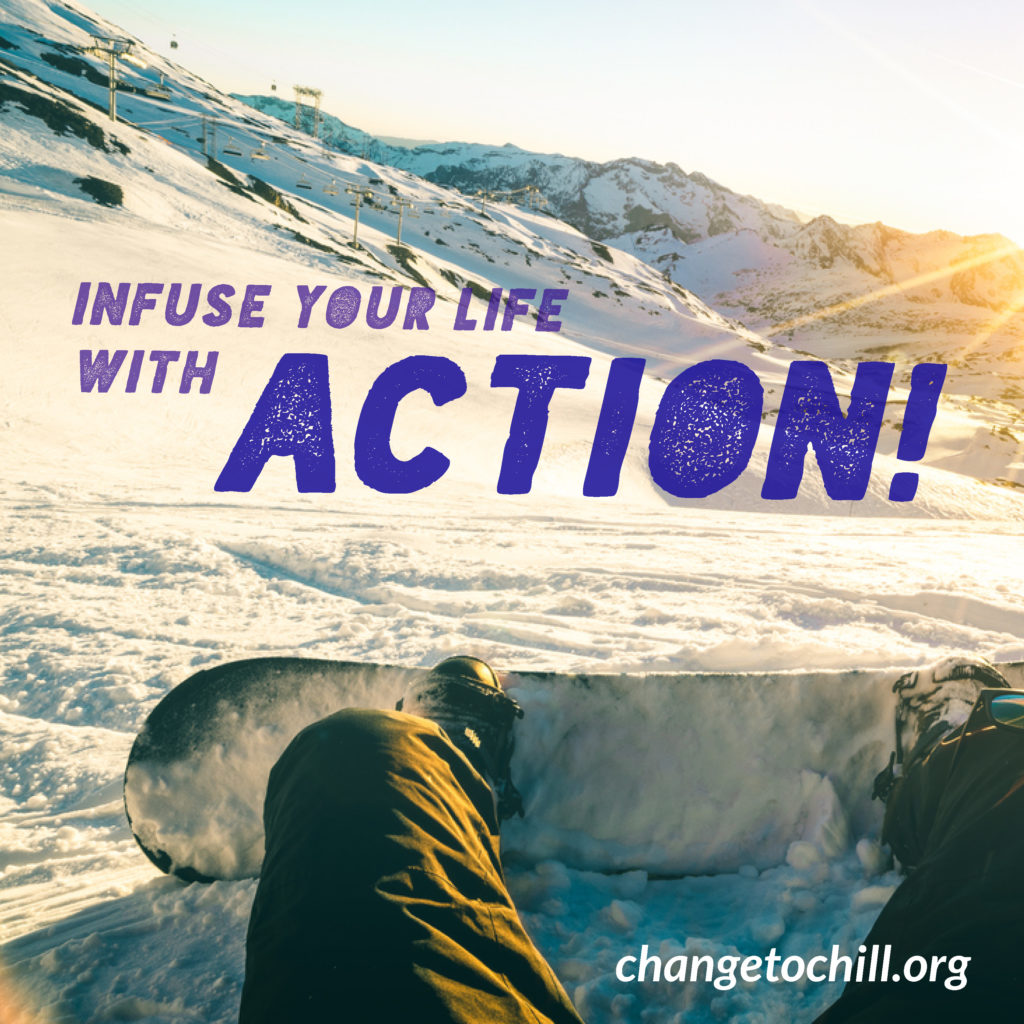 Infuse Your Life With Action!