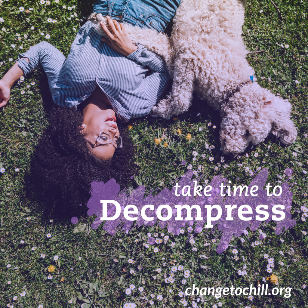 Take Time to Decompress
