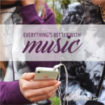 Everything’s Better With Music